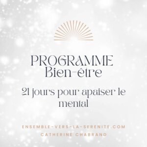 Programme 21 jours pour apaiser le mental
